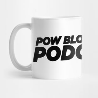 Pow Block Podcast NP 2024 Logo (Black) Mug